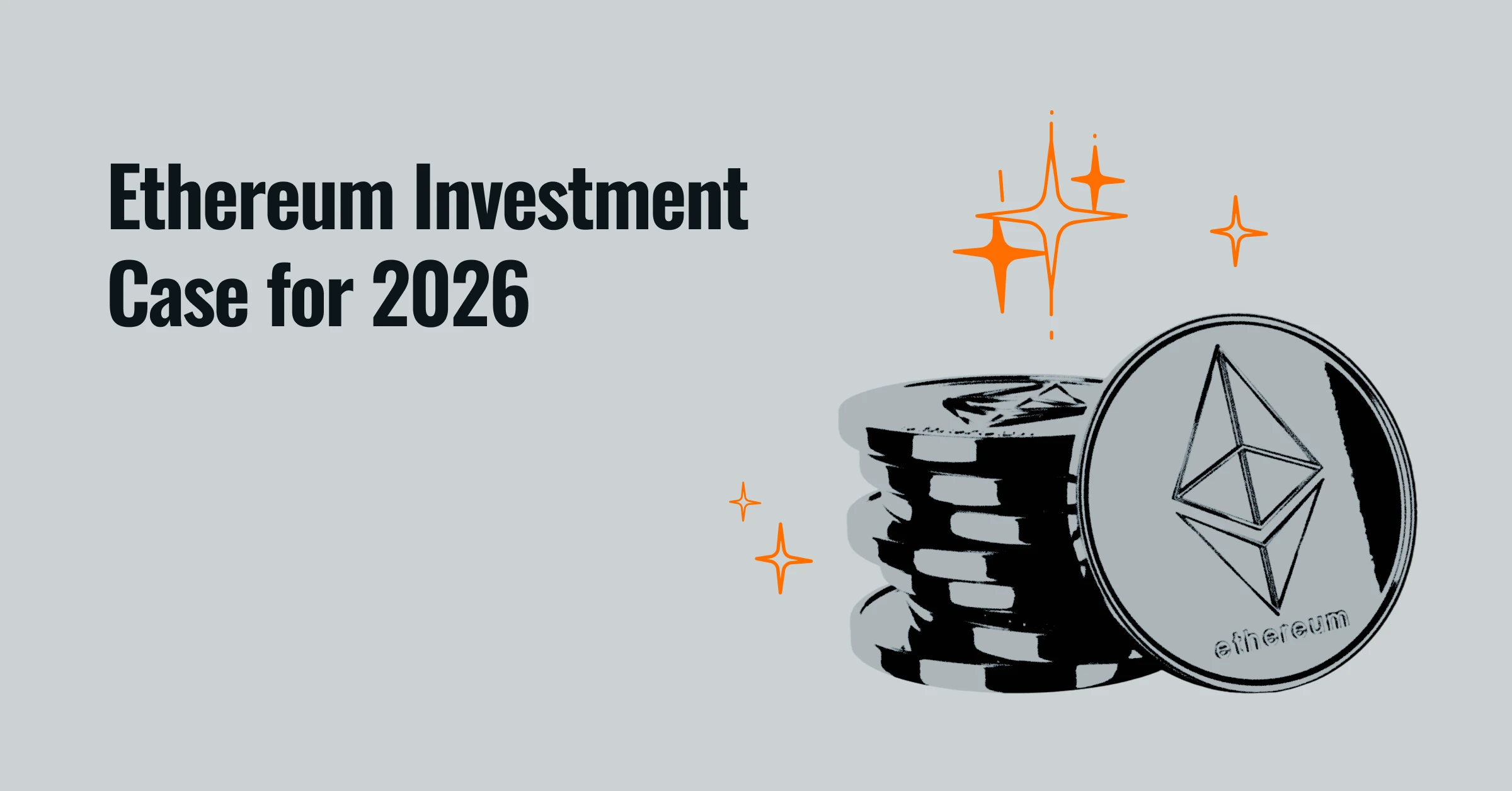 Ethereum Investment Case for 2026