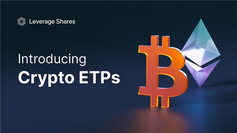 Introducing Crypto ETPs